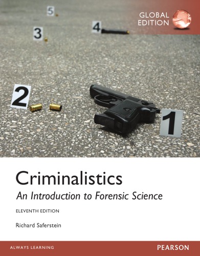 Criminalistics An Introduction To Forensic Science Global Edition Richard Saferstein
