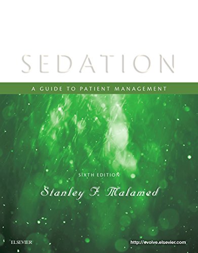 Sedation A Guide To Patient Management 6th Edition Stanley F Malamed Dds