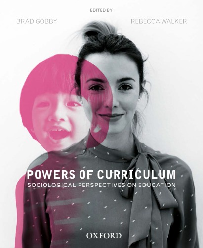 Powers Of Curriculum Ebook Sociological Perspectives On Education 1st Edition Brad Gobby Rebecca Walker