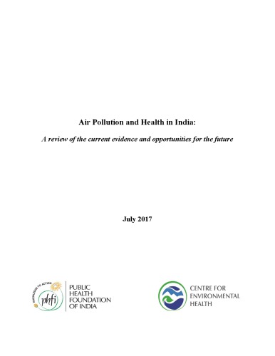 Air Pollution And Health In India A Review Of The Current Evidence And Opportunities For The Future Centre For Environmental Health