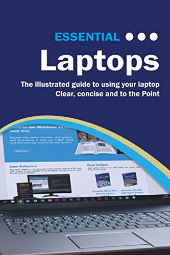 Essential Laptops The Illustrated Guide To Using Your Laptop Kevin Wilson