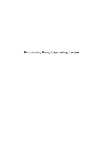 Reinventing Race Reinventing Racism John J Betancur Cedric Herring Eds