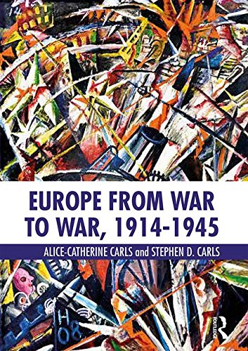 Europe From War To War 19141945 1st Edition Alicecatherine Carls