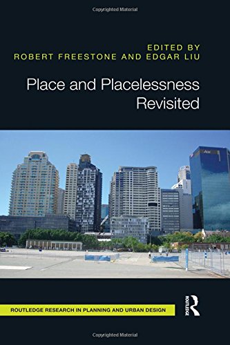 Place And Placelessness Revisited 1st Edition Robert Freestone