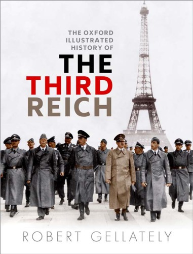 The Oxford Illustrated History Of The Third Reich Robert Gellately
