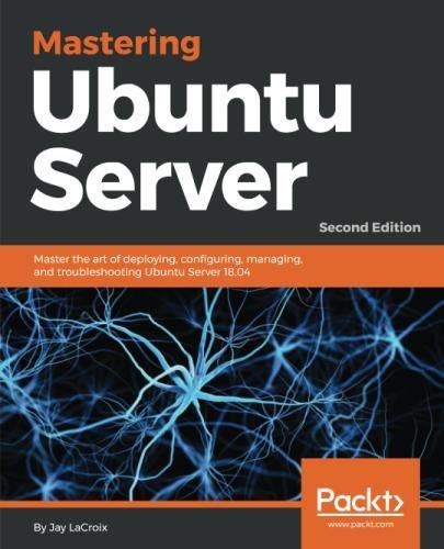 Mastering Ubuntu Server 2nd Revised Jay Lacroix