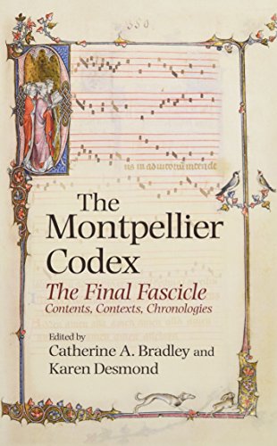The Montpellier Codex The Final Fascicle Catherine A Bradley