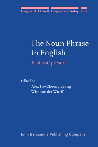 The Noun Phrase In English Past And Present Alex Hocheong Leung