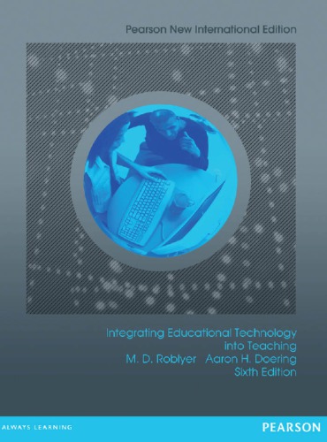 Integrating Educational Technology Into Teaching Doering Aaron Herbert Roblyer