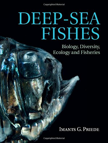 Deepsea Fishes Biology Diversity Ecology And Fisheries 1st Edition Imants G Priede