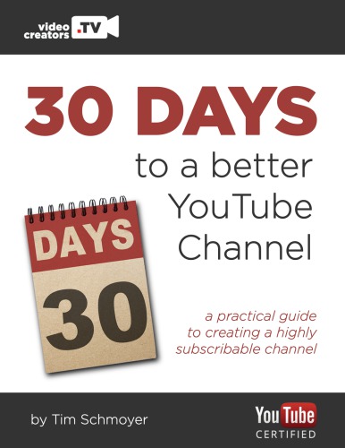 30 Days To A Better Youtube Channel Tim Schmoyer