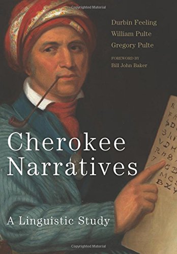 Cherokee Narratives A Linguistic Study Durbin Feeling William Pulte