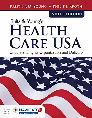 Sultz Youngs Health Care Usa Understanding Its Organization And Delivery 9th Edition Kristina M Young