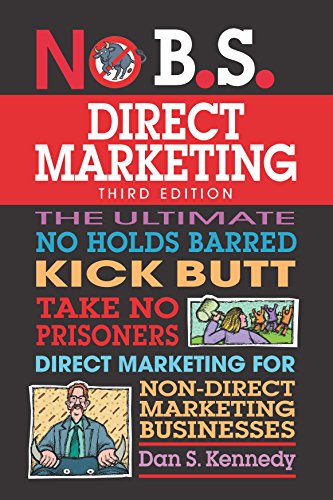 No Bs Direct Marketing 3rd Edition Dan S Kennedy
