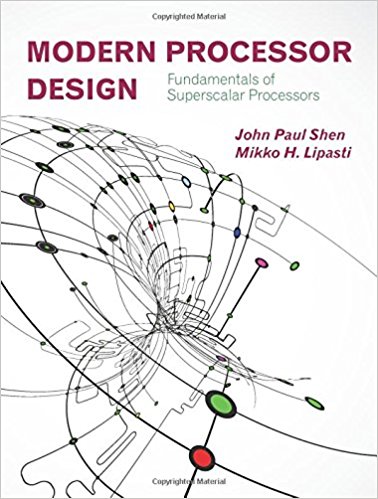 Modern Processor Design Fundamentals Of Superscalar Processors Reissue John Paul Shen