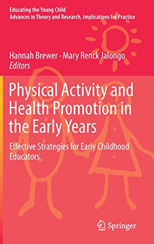 Physical Activity And Health Promotion In The Early Years Effective Strategies For Early Childhood Educators 1st Ed 2018 Hannah Brewer