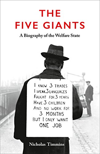 The Five Giants A Biography Of The Welfare State Nicholas Timmins