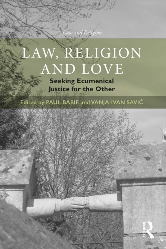 Law Religion And Love Seeking Ecumenical Justice For The Other Paul Babie