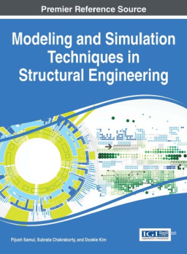 Modeling And Simulation Techniques In Structural Engineering Pijush Samui