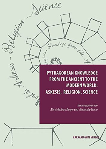 Pythagorean Knowledge From The Ancient To The Modern World Askesis Religion Science Almutbarbara Renger