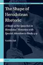 The Shape Of Herodotean Rhetoric A Study Of The Speeches In Herodotus Histories With Special Attention To Books 59 Zali