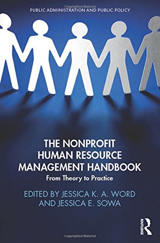 The Nonprofit Human Resource Management Handbook From Theory To Practice 1st Edition Jessica K A Word