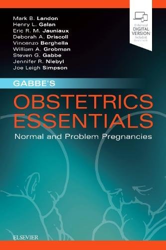 Gabbes Obstetrics Essentials Normal Problem Pregnancies 1st Mark B Landon Et Al