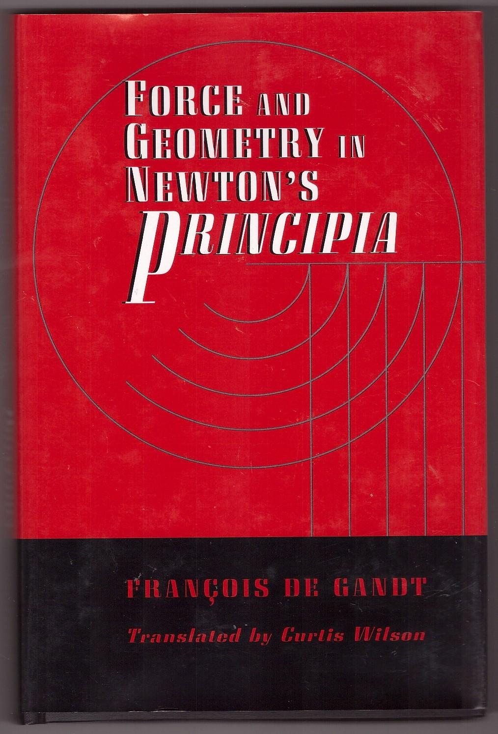 Force And Geometry In Newtons Principia Franois De Gandt