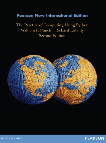 The Practice Of Computing Using Python International Edition 2nd William F Punch Richard Enbody