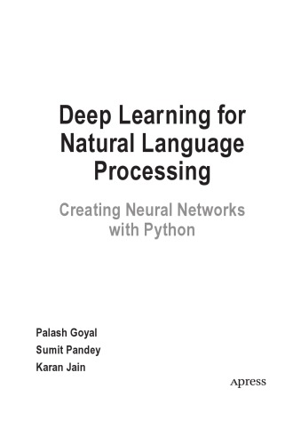 Deep Learning For Natural Language Processing Creating Neural Networks With Python Palash Goyal