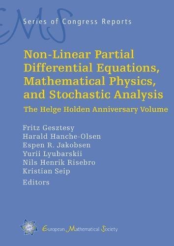 Nonlinear Partial Differential Equations Mathematical Physics And Stochastic Analysis The Helge Holden Anniversary Volume Fritz Gesztesy