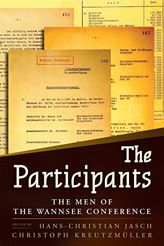 The Participants The Men Of The Wannsee Conference 1st Edition Hanschristian Jasch