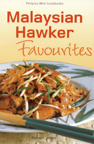 Mini Malaysian Hawker Favourites Rohani Jelani