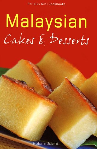 Mini Malaysian Cakes And Desserts Rohani Jelani