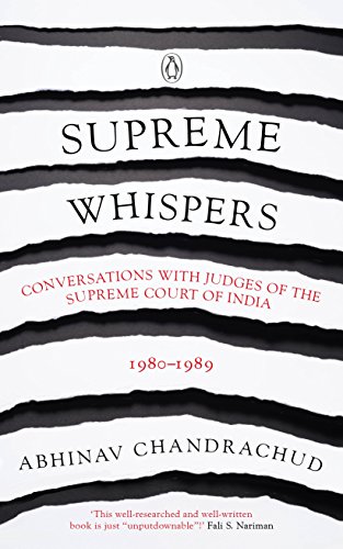Supreme Whispers Supreme Court Judges 198090 Abhinav Chandrachud