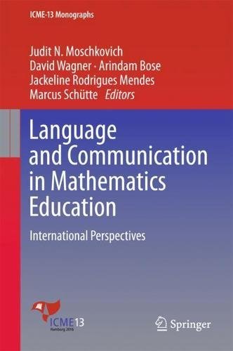 Language And Communication In Mathematics Education International Perspectives 1st Judit N Moschkovich Et Al Eds