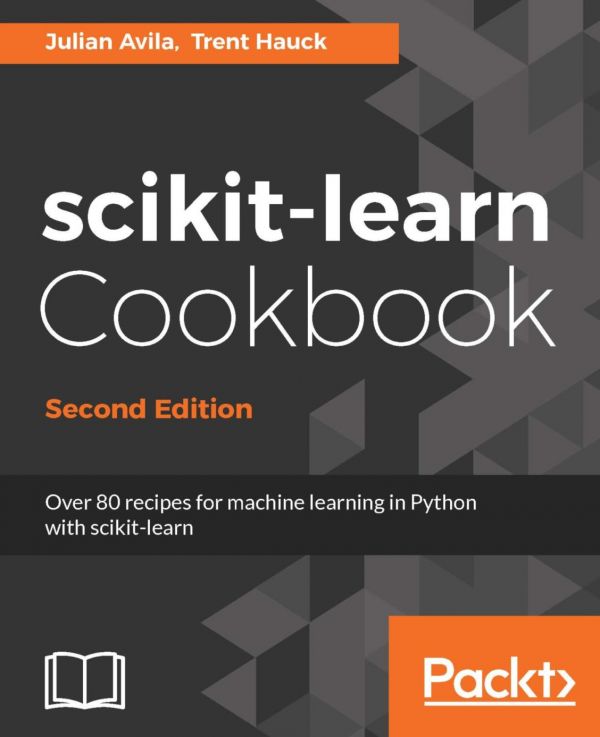 Scikitlearn Cookbook 2nd Julian Avila Trent Hauck