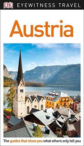Dk Eyewitness Travel Guide Austria Updated Dk Travel