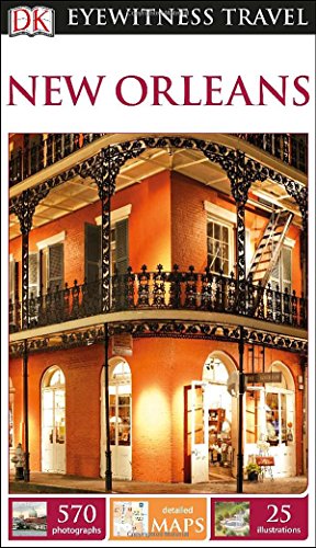 Dk Eyewitness Travel Guide New Orleans Reprint Dk Publishing