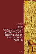 The Circulation Of Astronomical Knowledge In The Ancient World Steele