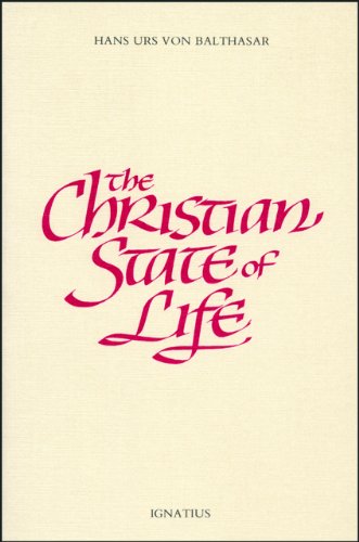 The Christian State Of Life Hans Urs Von Balthasar Mary Frances Mccarthy