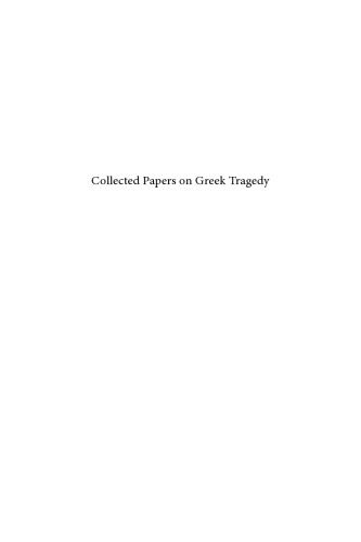 Collected Papers On Greek Tragedy Henry W Benjamin Willink