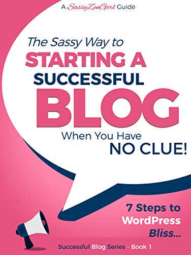 Starting A Successful Blog When You Have No Clue 7 Steps To Wordpress Bliss Gundi Gabrielle