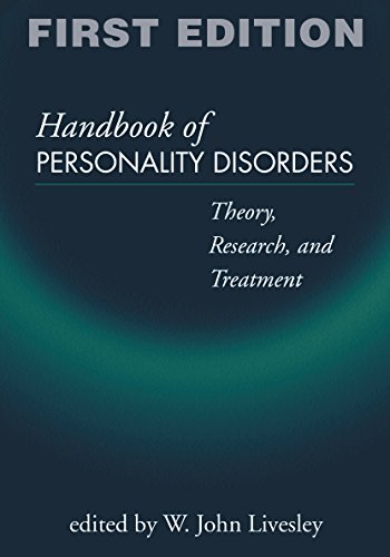 Handbook Of Personality Disorders Theory Research And Treatment 1st Edition W John Livesley