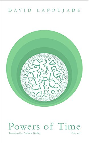 Powers Of Time Versions Of Bergson 1st Edition David Lapoujade
