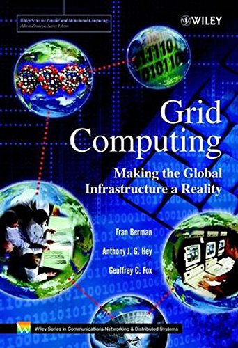 Grid Computing Making The Global Infrastructure A Reality 1st Edition Fran Berman