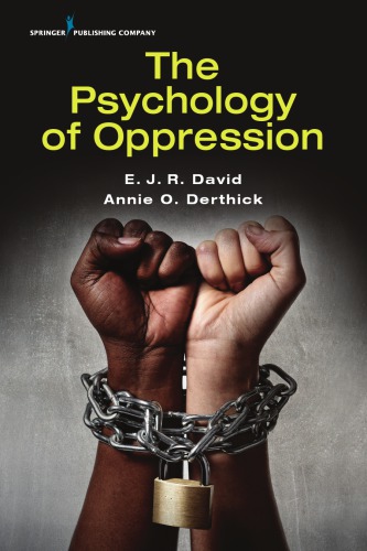 The Psychology Of Oppression Ejr David And Annie O Derthick