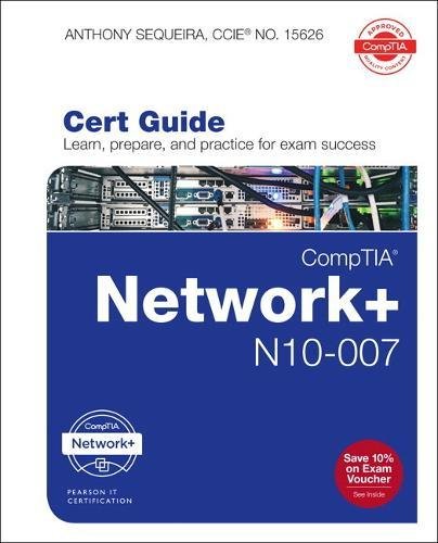 Comptia Network N10007 Cert Guide 1st Edition Anthony Sequeira