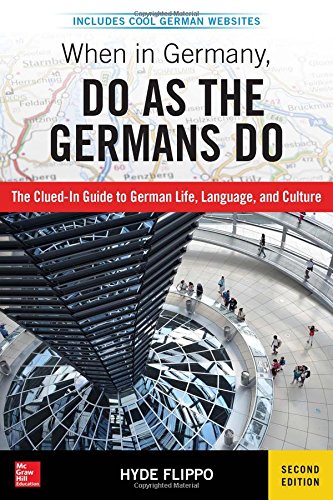 When In Germany Do As The Germans Do 2nd Edition Hyde Flippo