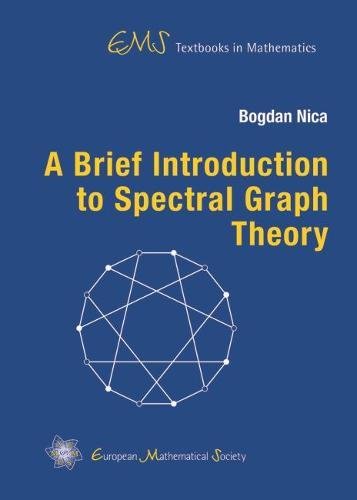 A Brief Introduction To Spectral Graph Theory Bogdan Nica